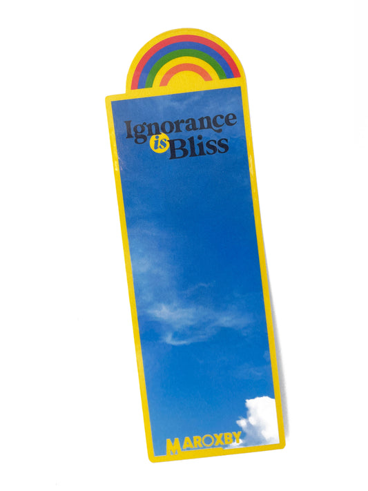 Ignorance is Bliss Bookmark